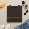 Erfüllt von Seiner Ewigen Liebe | T-Shirt